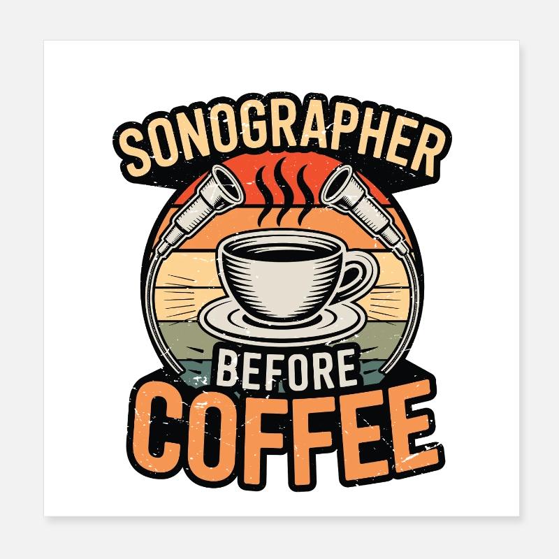 Échographiste avant le café Rad Tech Coffee Lover Poster 20 x 20 cm