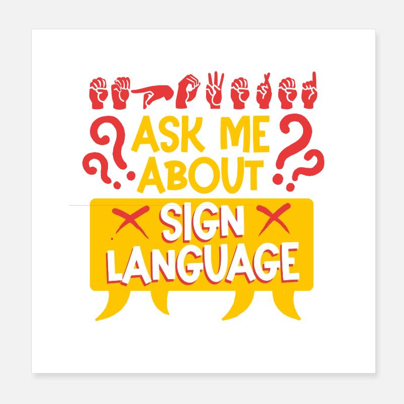 Deaf Deaf Ask Me About Sign Language Poster 8" x 8" (20x20 cm)