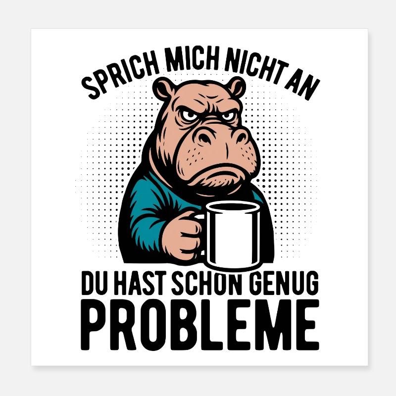 Don’t talk to me - Hippopotame au café Poster 20 x 20 cm