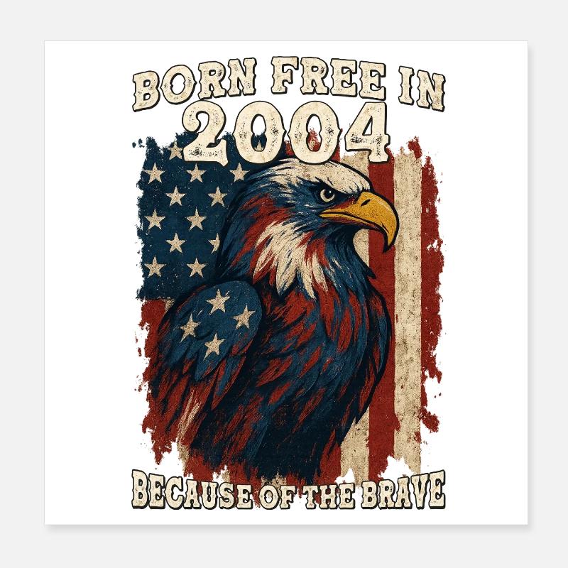Né libre en 2004 - 21 ans de liberté parce que Poster 20 x 20 cm