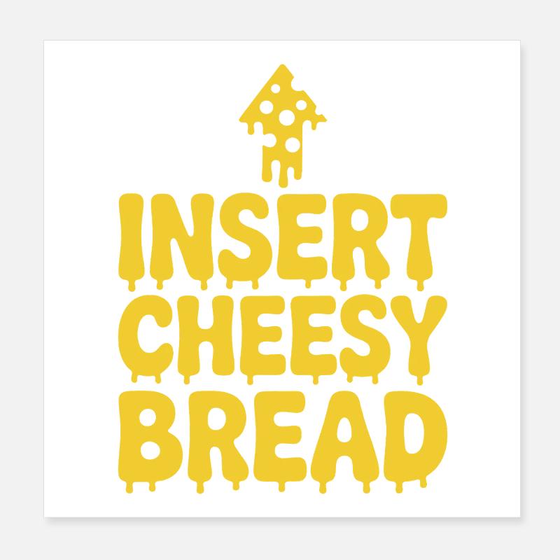 Fromage Bâtonnet de fromage Toast au fromage Poster 20 x 20 cm
