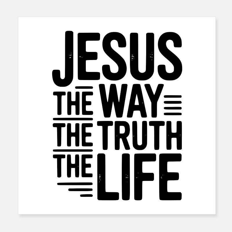 Jesus Der Weg Das Leben Das Leben Poster 20x20 cm