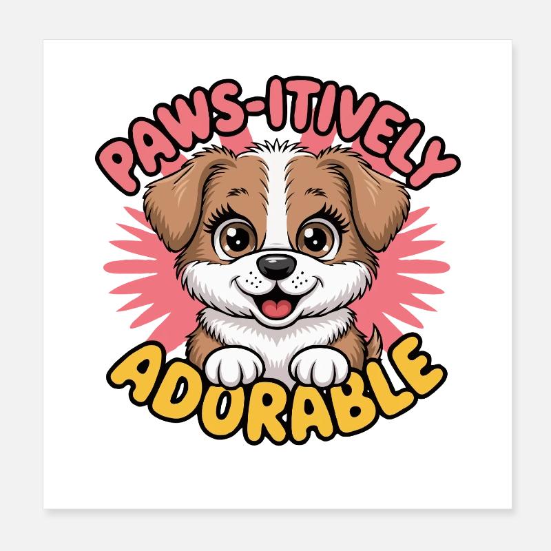Pawsitive Adorable chiot Poster 20 x 20 cm