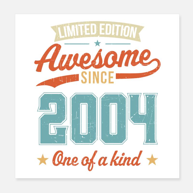 Awesome Since 2004 Poster 8" x 8" (20x20 cm)