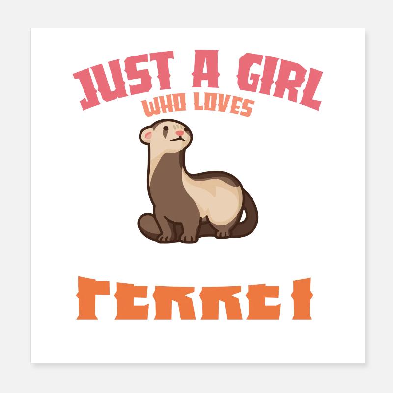 Juste une fille et son furet Poster 20 x 20 cm
