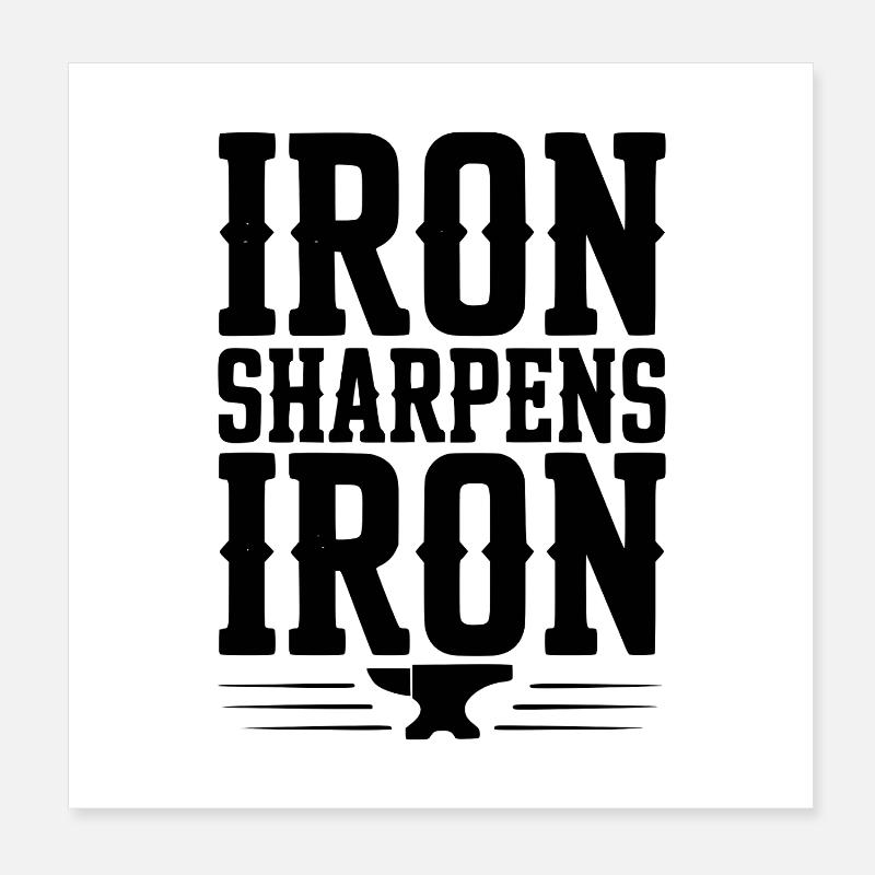 Iron Sharpens Iron Poster 8" x 8" (20x20 cm)