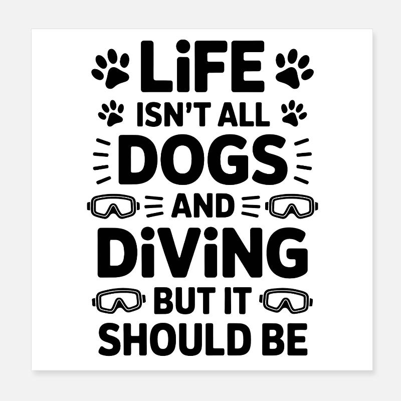 Plongée Dire Chiens Drôle Plongée Cadeau Poster 20 x 20 cm