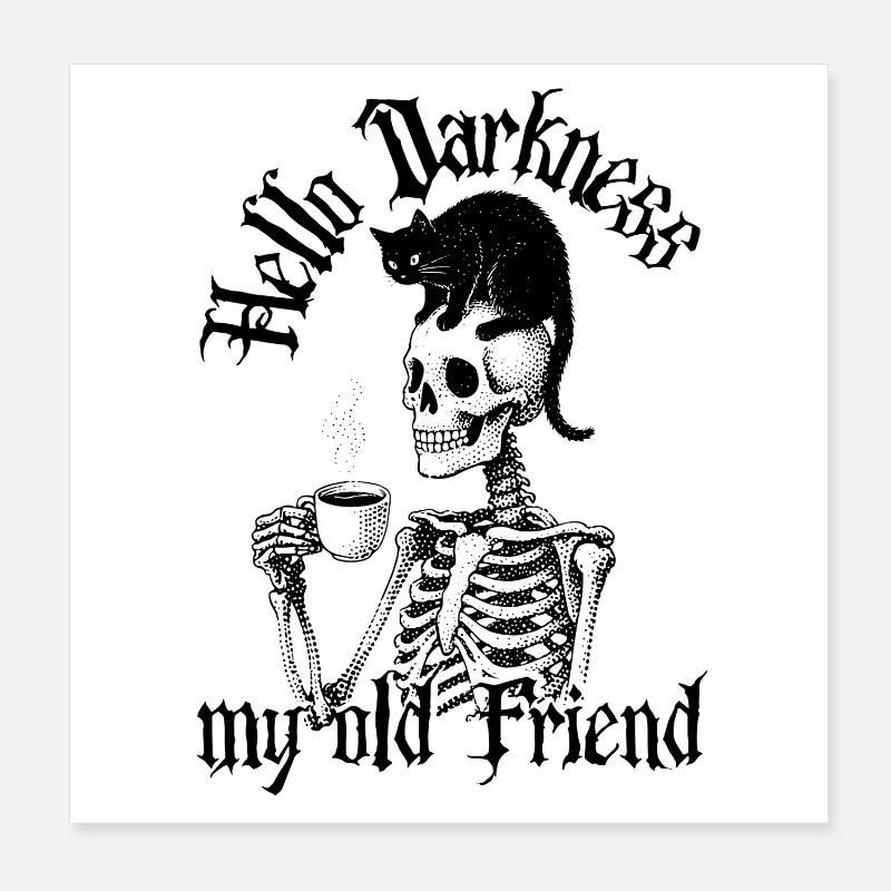 Hello Darkness Skelett  Poster 20x20 cm
