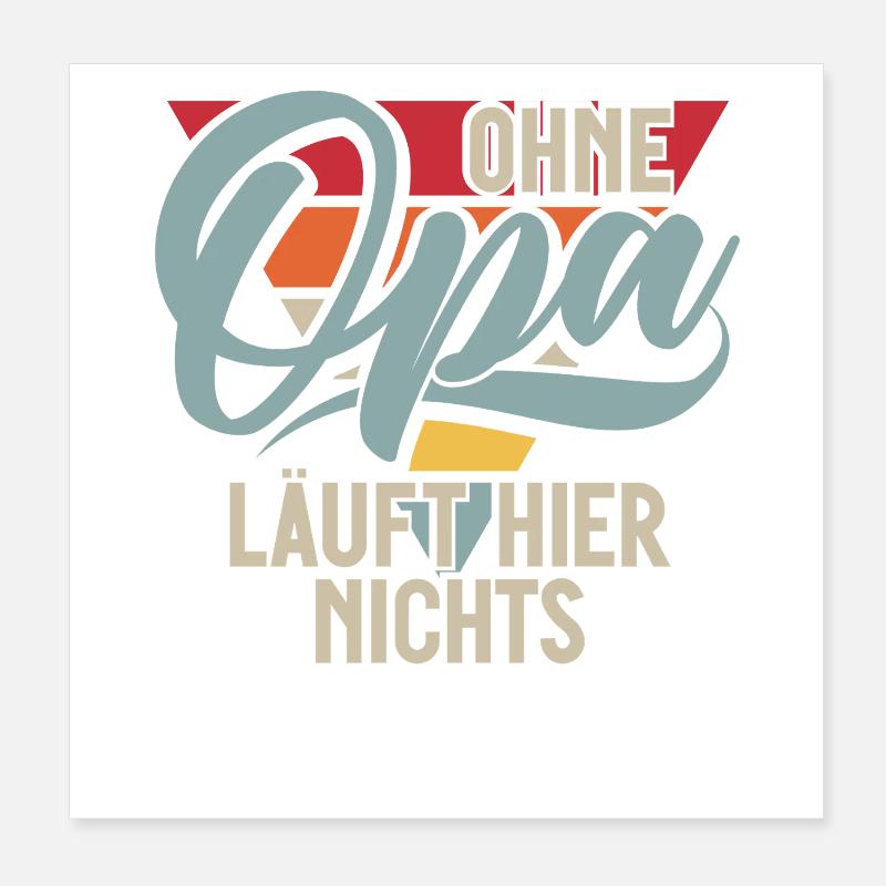 Ohne Opa Läuft Hier Nichts Retro Poster 20x20 cm