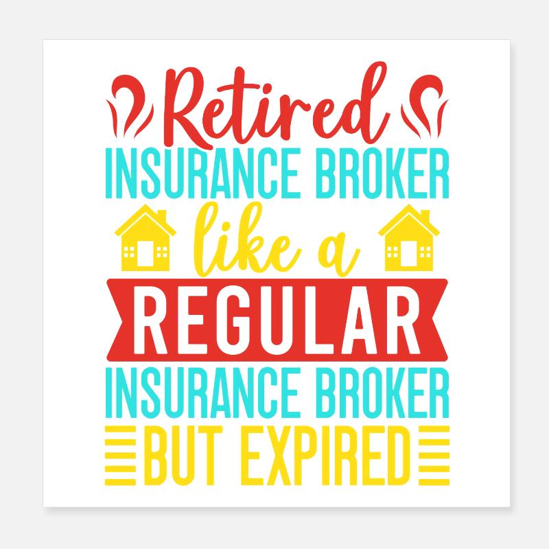 Agent d’assurance Régulier mais expiré Drôle Poster 20 x 20 cm