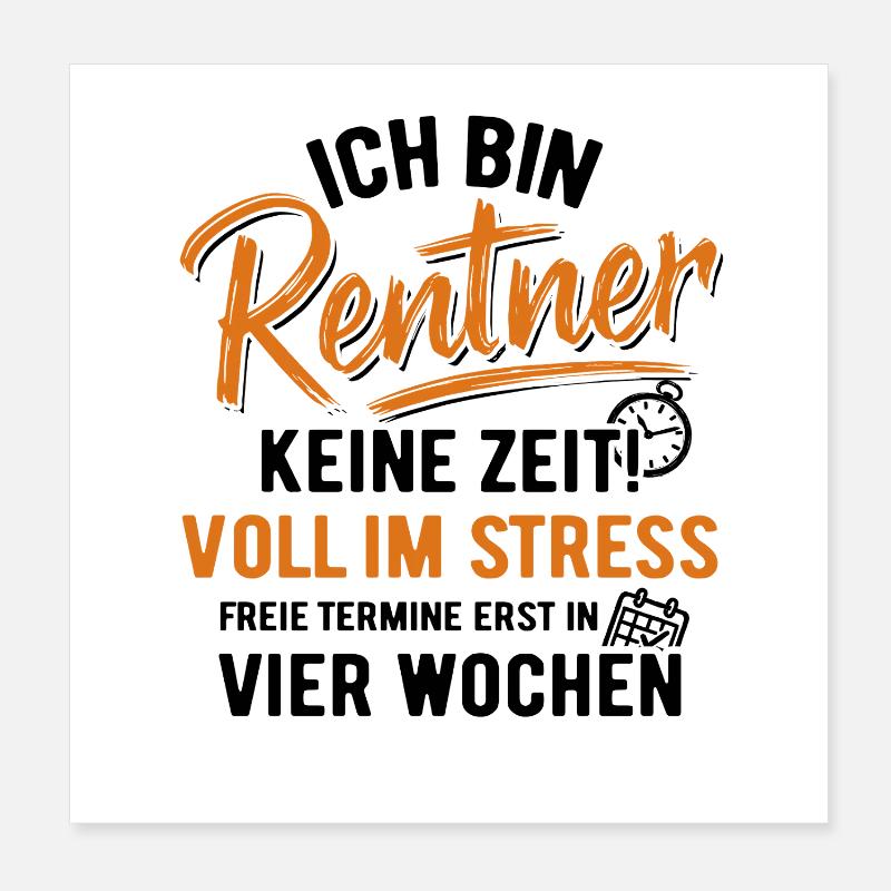 pas de temps, plein de stress, de rendez-vous, de retraite, de fin Poster 20 x 20 cm