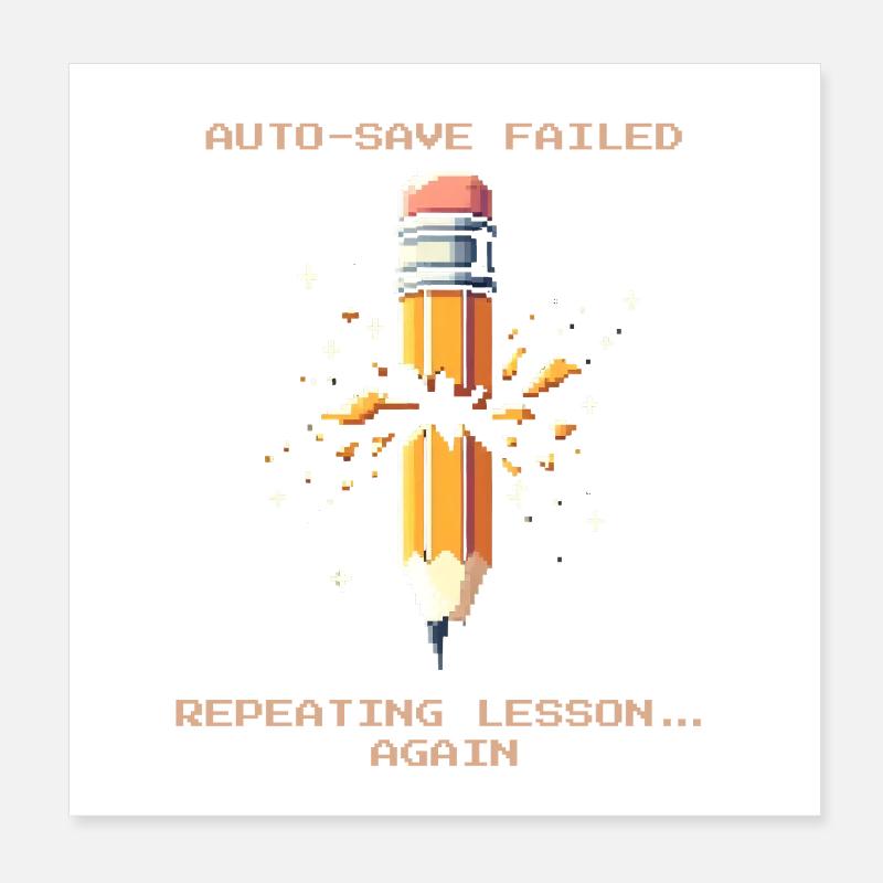 Autosave failed | Repeat lesson Poster 8" x 8" (20x20 cm)