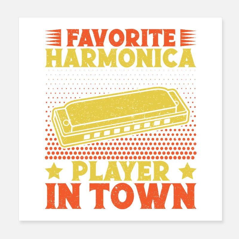 Funny Harmonica Player Favorite Player In Town Poster 20x20 cm