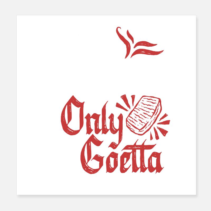 Goetta Wurst No Regretta Only Goetta Poster 20x20 cm