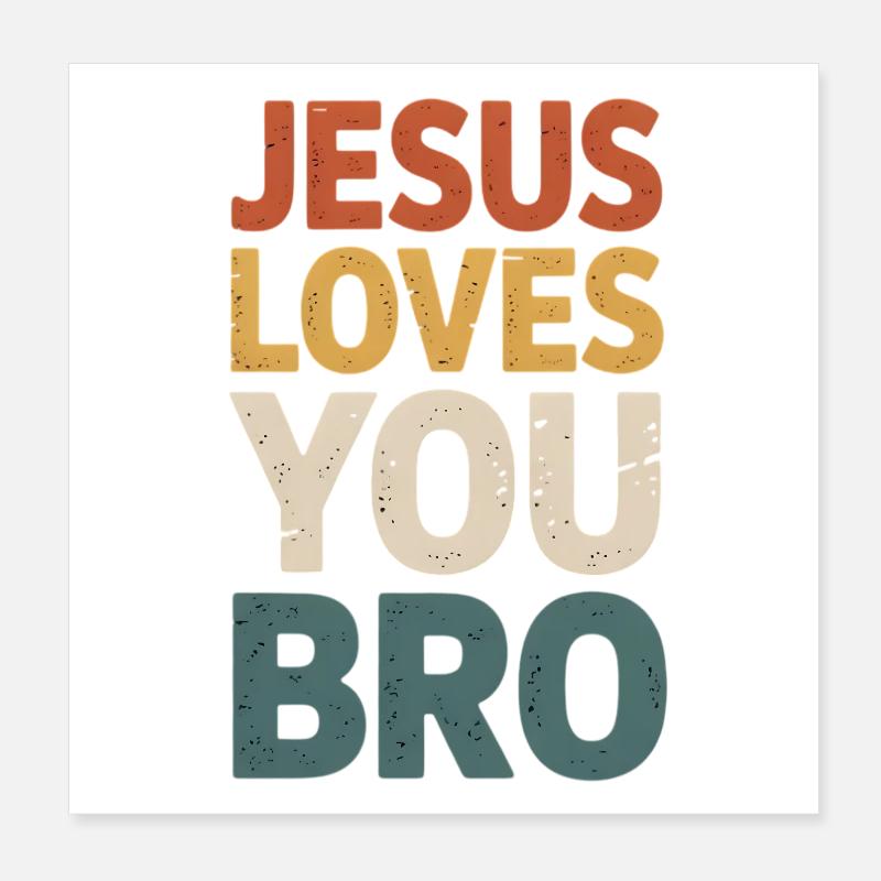 Jésus t’aime mon frère Poster 20 x 20 cm