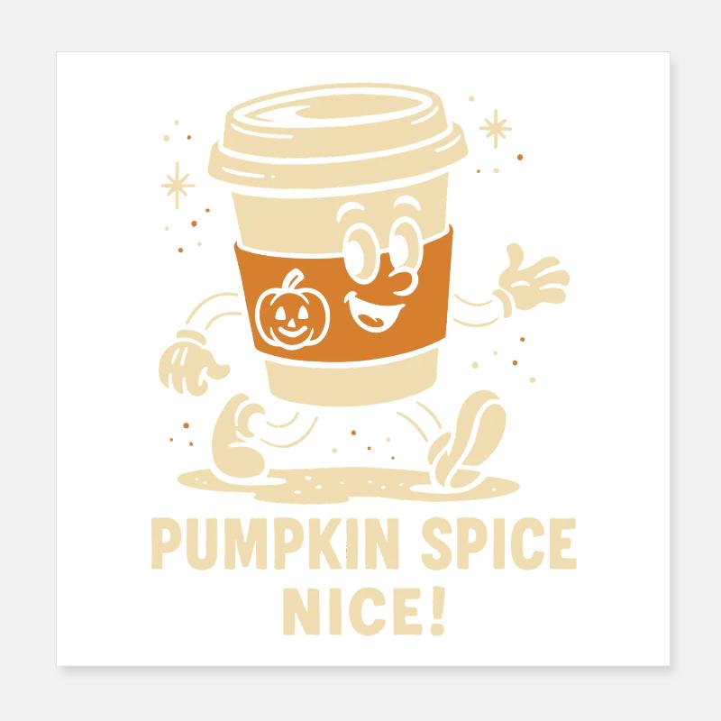 Citrouille Épice Nice Drôle de café Halloween Dicton Poster 20 x 20 cm