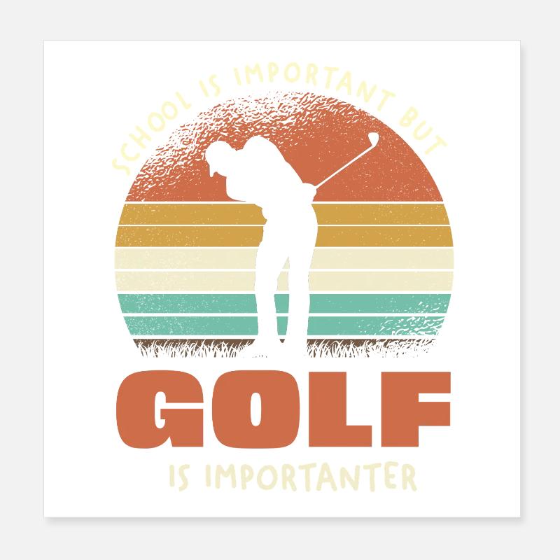 Golf Ist Wichtiger Als Schule Retro Poster 20x20 cm