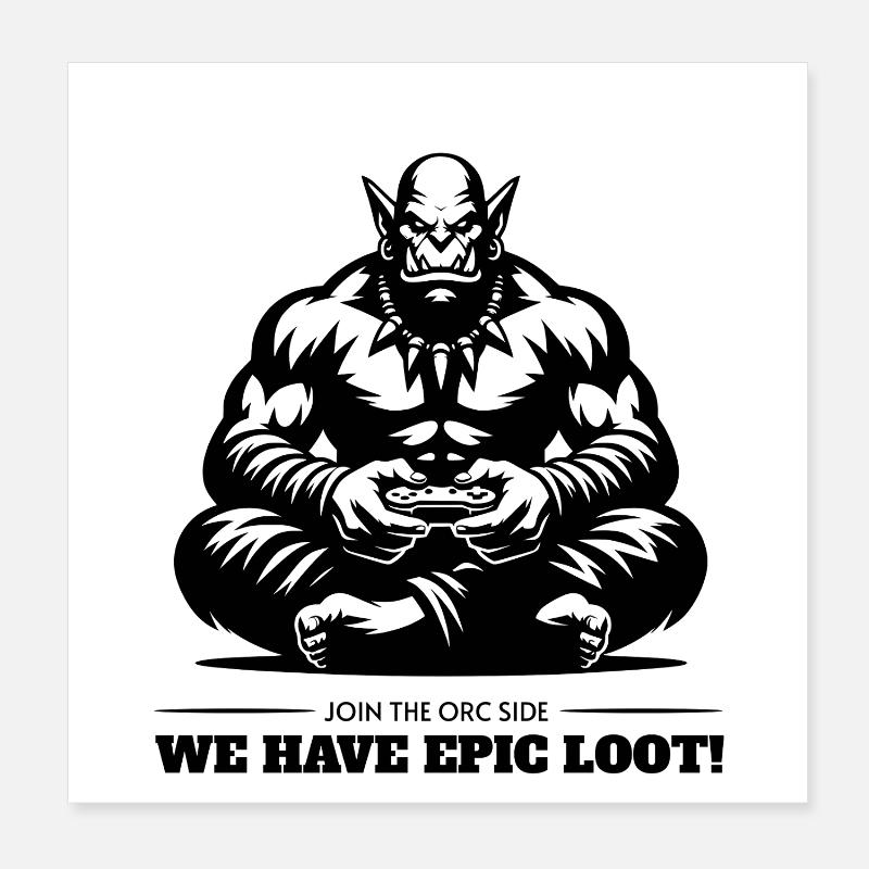 Join the Orc side - we have epic loot Ork T-Shirt Poster 8" x 8" (20x20 cm)