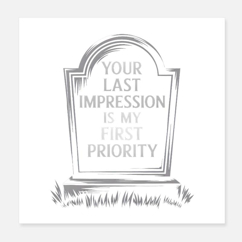 Last Impression First Priority - Halloween Poster 8" x 8" (20x20 cm)