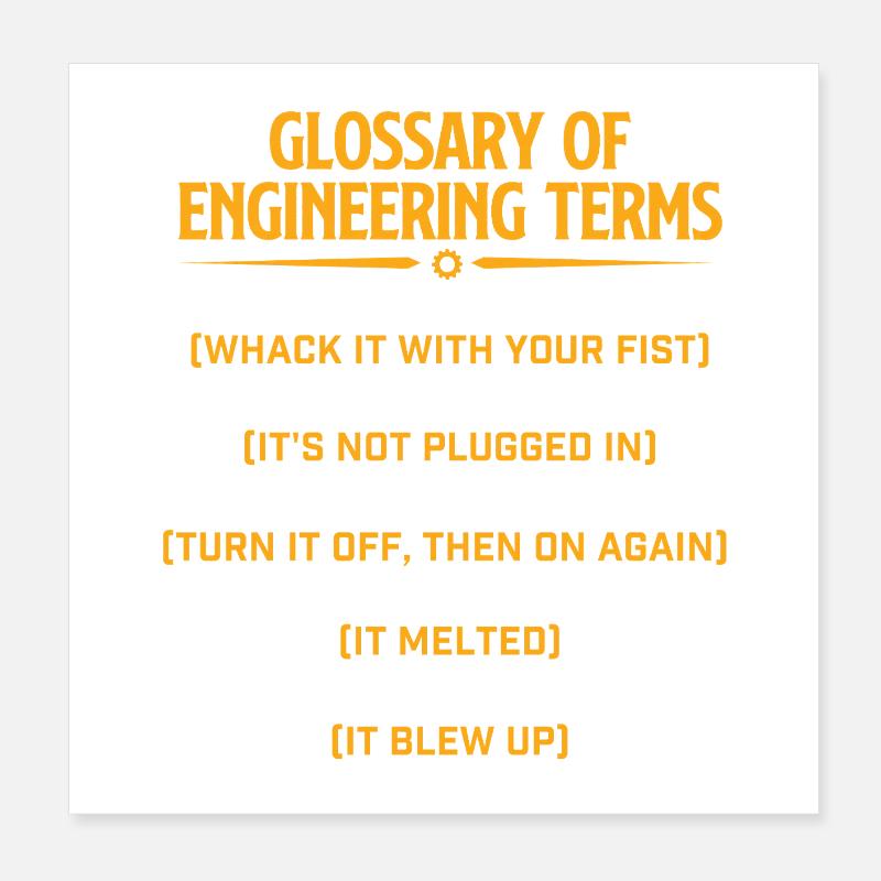 Glossary Of Engineering Terms Funny Mechanical Poster 8" x 8" (20x20 cm)