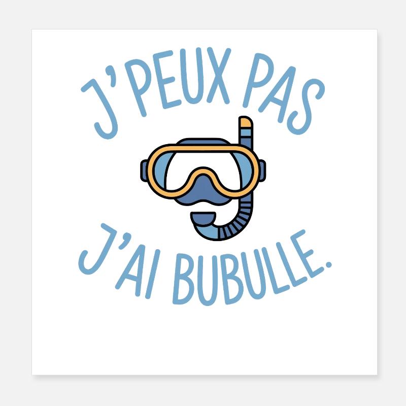 Ich kann nicht, ich habe Bubulle Humor Tauchen Poster 20x20 cm