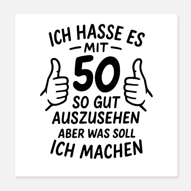 I hate to look so good at 50 - saying Poster 8" x 8" (20x20 cm)