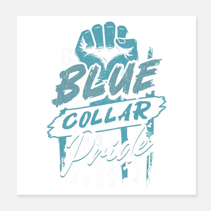 Blue Collar Worker Craft Construction Worker Poster 8" x 8" (20x20 cm)