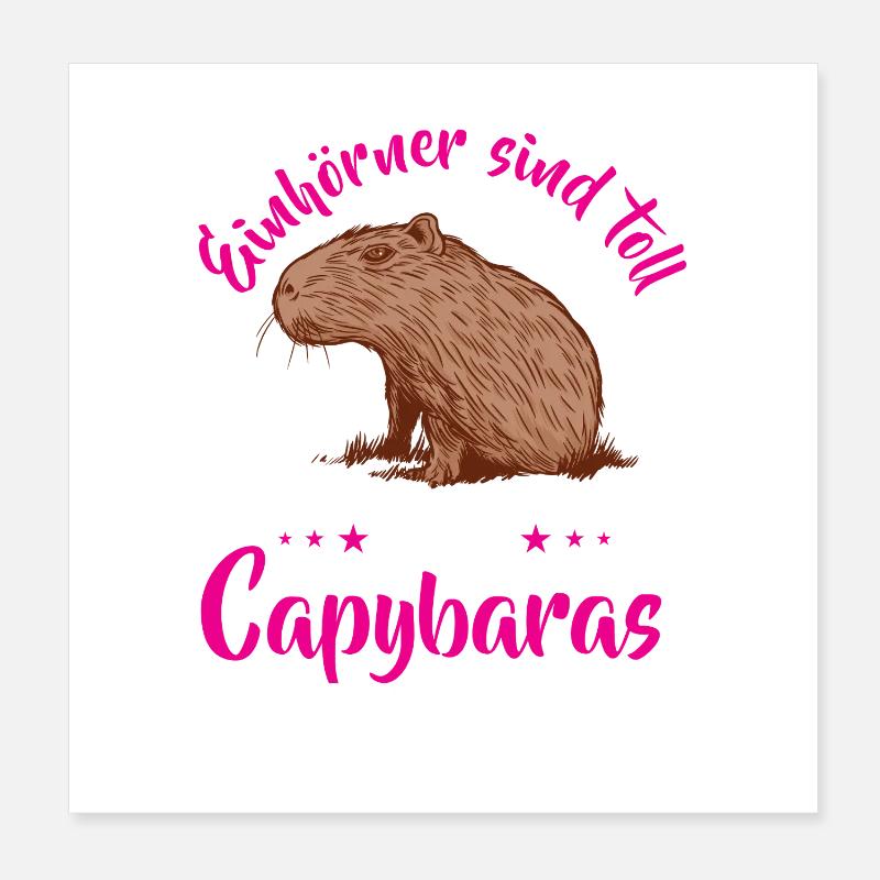Capybara sind echt Wasserschwein Poster 20x20 cm
