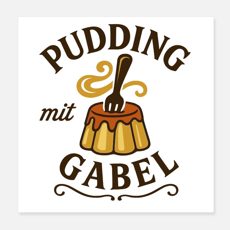 Pudding mit Gabel Poster 20x20 cm