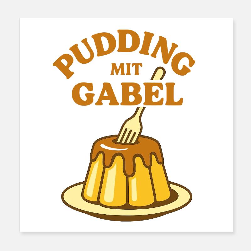 Pudding mit Gabel Poster 20x20 cm