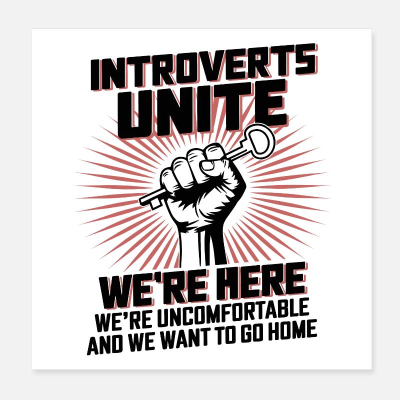 Introverts Unite Here Poster 8" x 8" (20x20 cm)