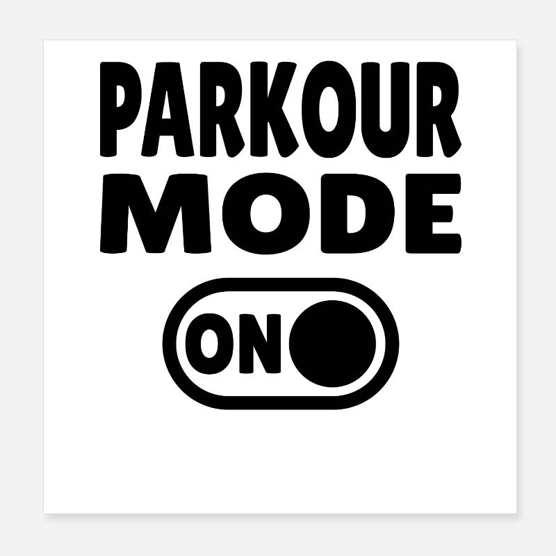 Mode Parkour activé Poster 20 x 20 cm