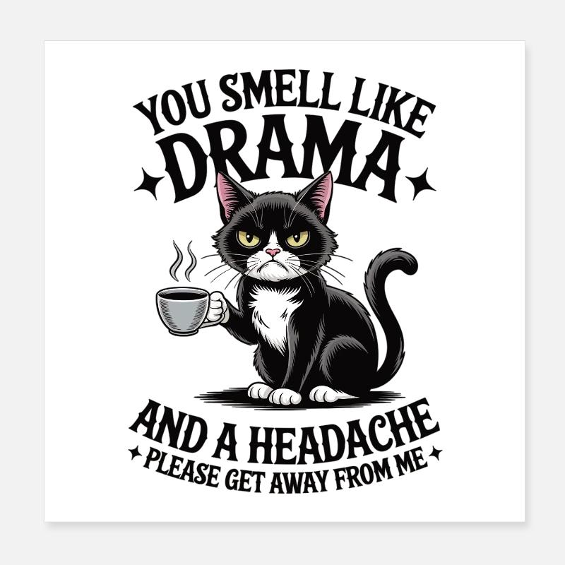 Drama Katze Kaffee Spruch Poster 20x20 cm