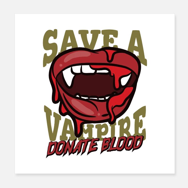Save a Vampire – Donate Blood Poster 20x20 cm