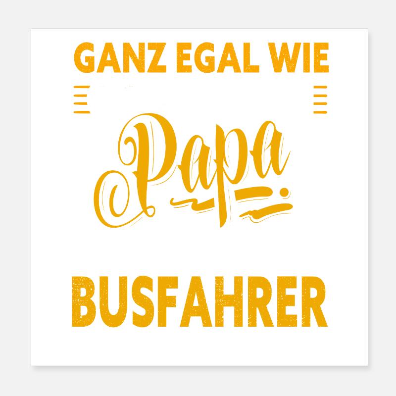 Papa chauffeur de bus Poster 20 x 20 cm