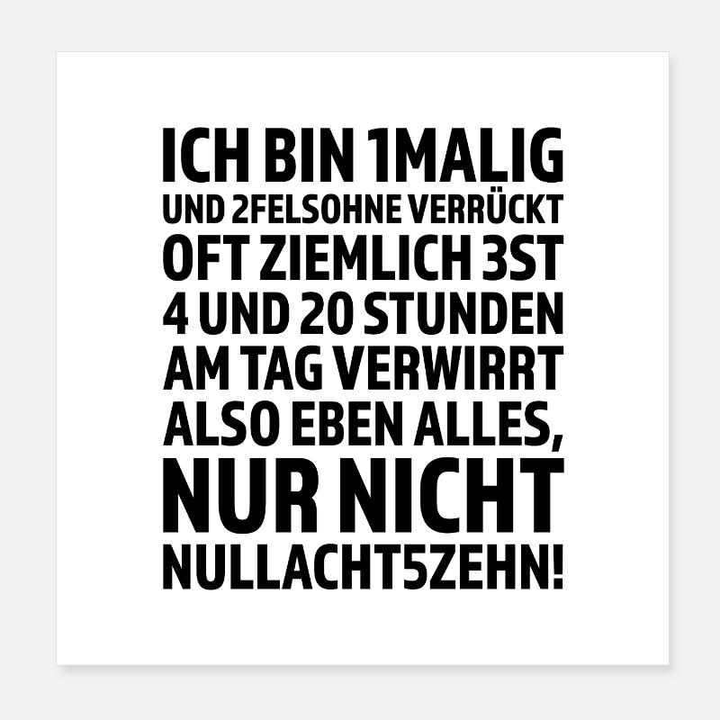 Ich bin 1malig – und das ist auch gut so Poster 20x20 cm