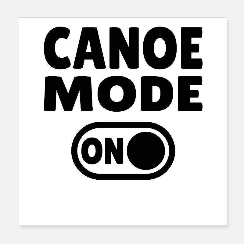 Mode canoë activé Poster 20 x 20 cm