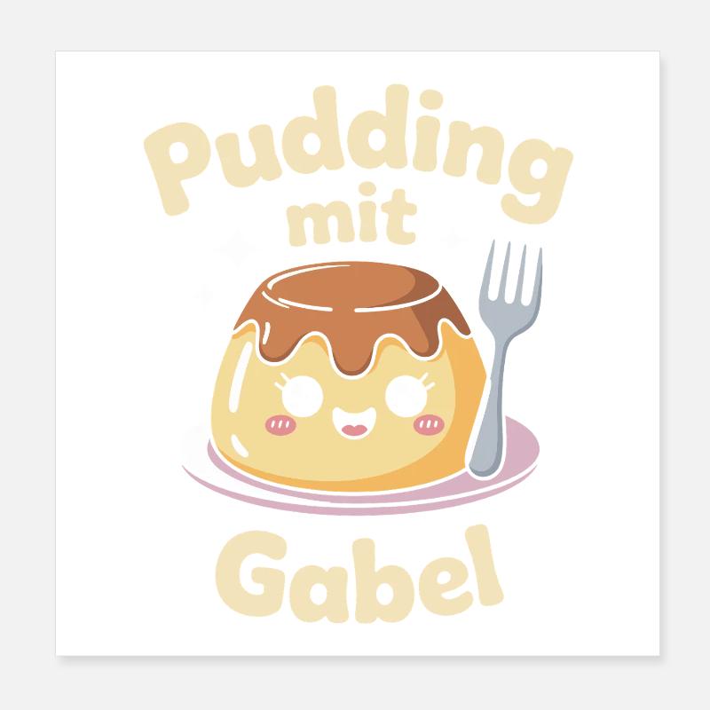 Pudding Mit Gabel Poster 20x20 cm
