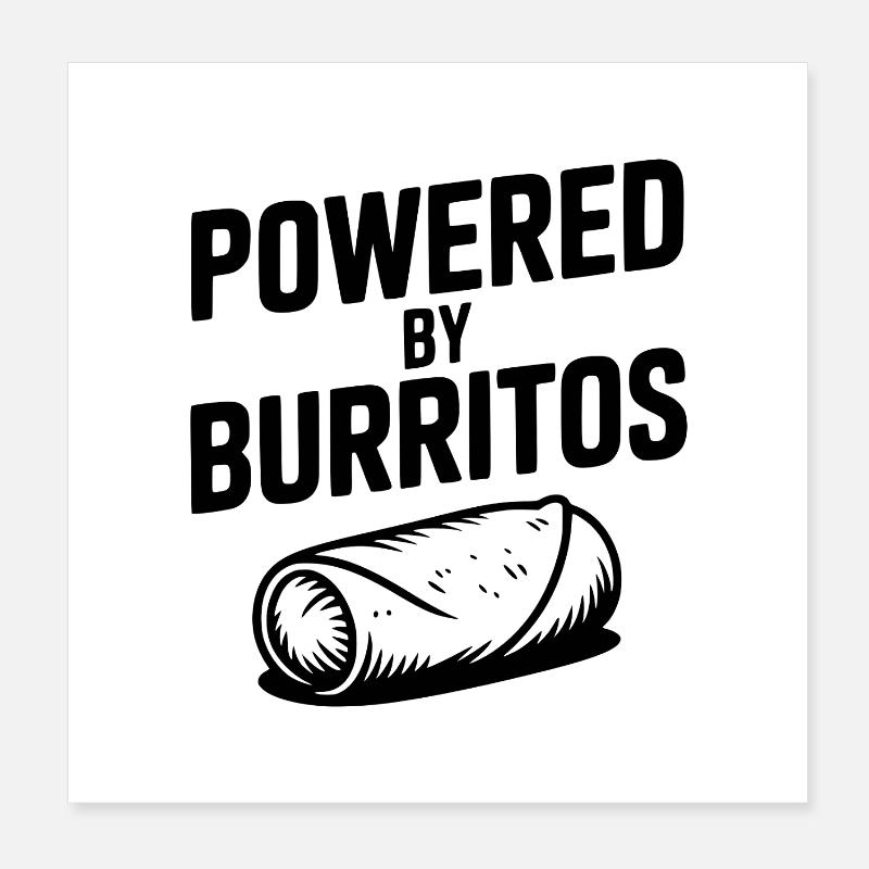 Powered by Burritos Poster 8" x 8" (20x20 cm)