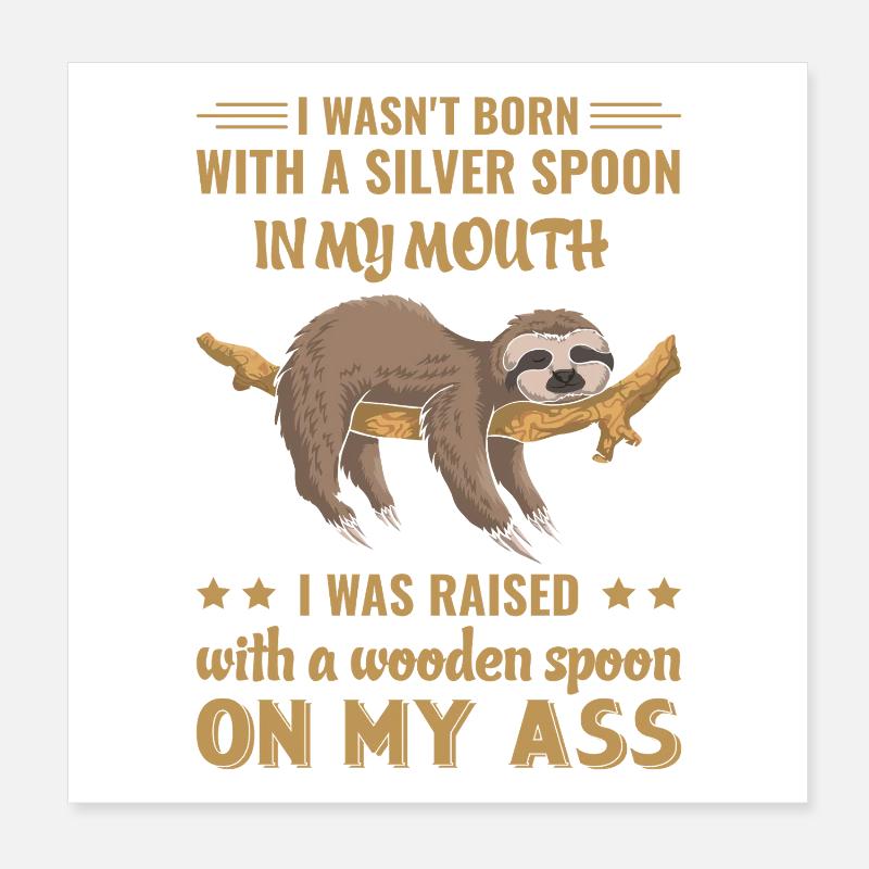 Faultier Lustiger Spruch Poster 20x20 cm