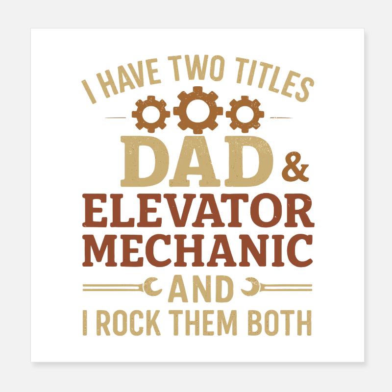 Funny Elevator Inspector Dad And Elevator Mechanic Poster 20x20 cm