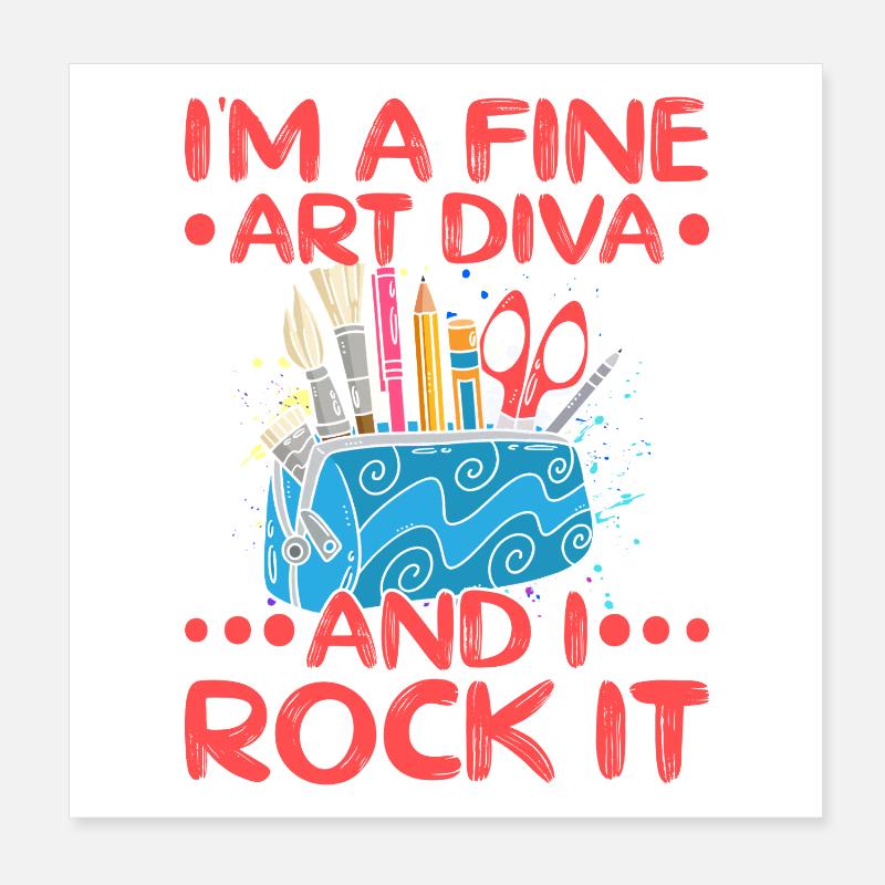 Artist Painter Art Diva & I Rock It Gift Idea Poster 8" x 8" (20x20 cm)