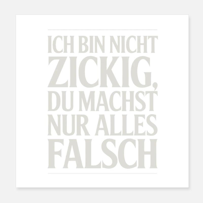Ich bin nicht Spruch Poster 20x20 cm