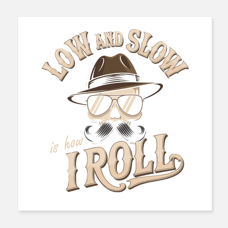 Low and Slow Roll BBQ Motif Poster 8" x 8" (20x20 cm)