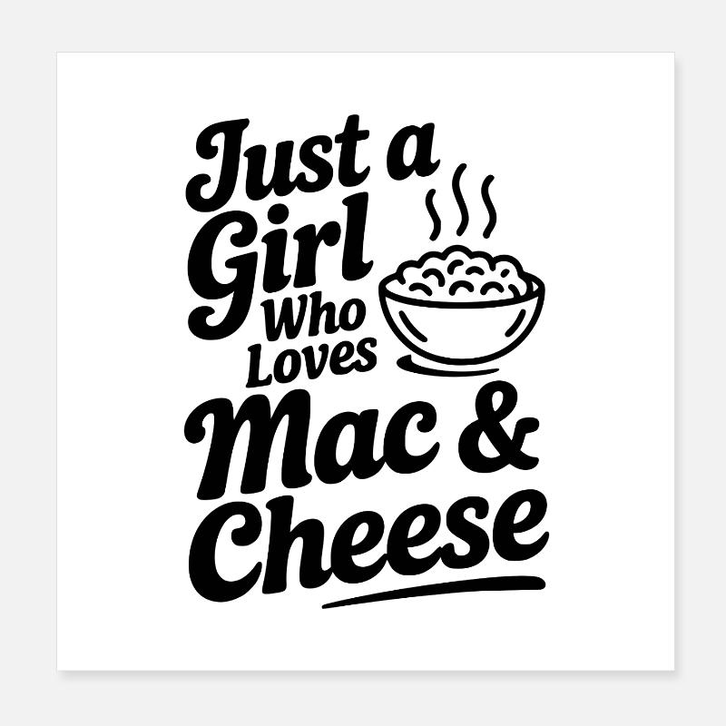 Nur ein Mädchen, das Mac & Cheese liebt Poster 20x20 cm