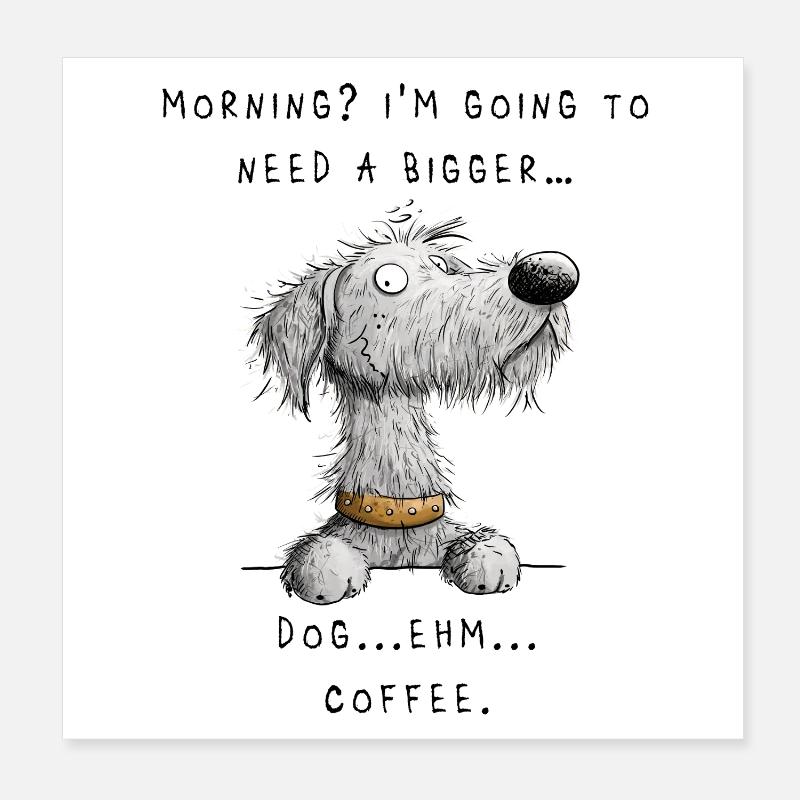 Irish Wolfhound Humor – Morgen & Kaffee Design Poster 20x20 cm