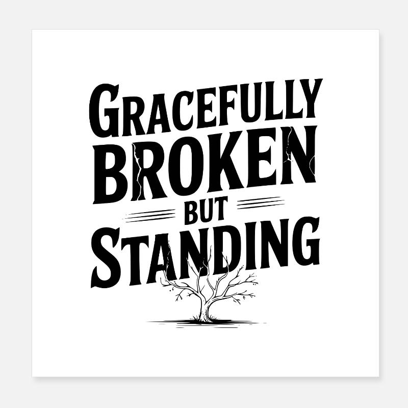 Gracefully Broken but Standing Poster 8" x 8" (20x20 cm)