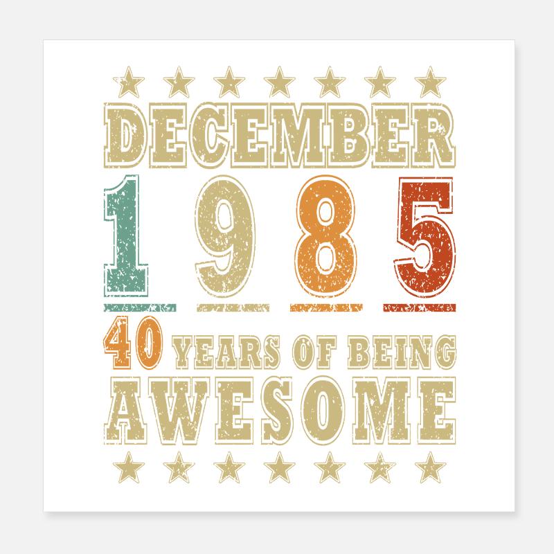 1985 Dezember Geburtstagsgeschenk Poster 20x20 cm