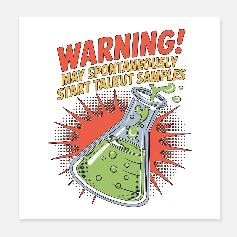 Avertissement d’un technicien de laboratoire : Scientifique spontanément Poster 20 x 20 cm