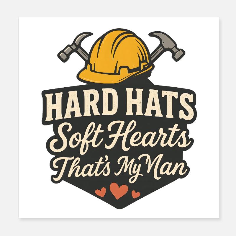 Harte Helme Weiche Herzen Mein Mann Poster 20x20 cm